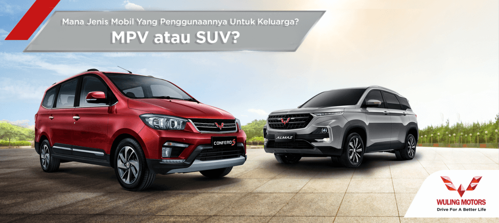 7 Perbedaan Mobil SUV Dan MPV Untuk Keluarga, Mana Pilihan Anda? | Wuling